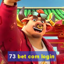 73 bet com login